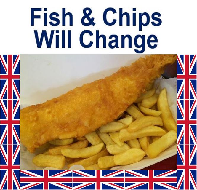Fish n chips will change