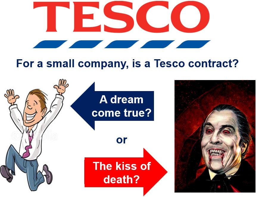 A Tesco contract a dream come true or the kiss of death