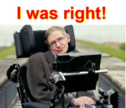 Stephen Hawking saying that he was right