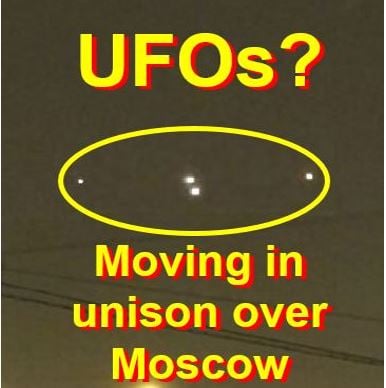 UFOs lights moving in unison in sky over Moscow