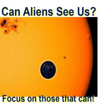 Look for Aliens at places we know they can see us