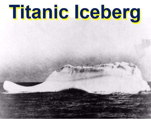 Titanic sunk by mega iceberg 100000 years old says Sheffield professor -  Market Business News
