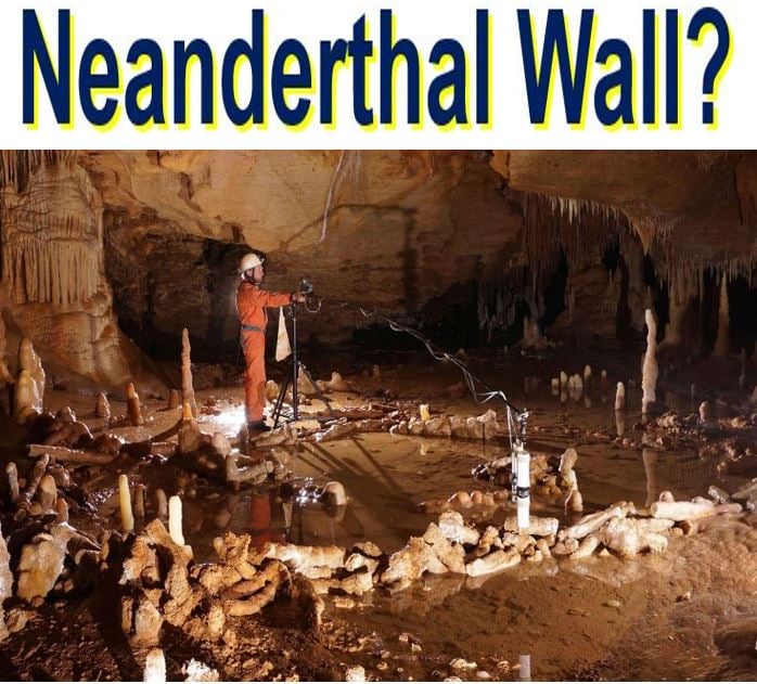 Neanderthals built this wall