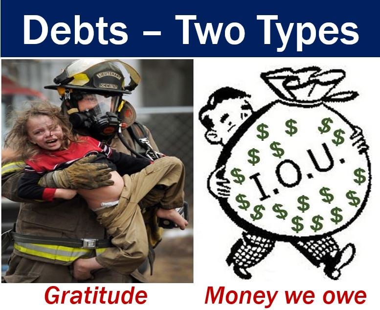Debts - two types gratitude and money we owe