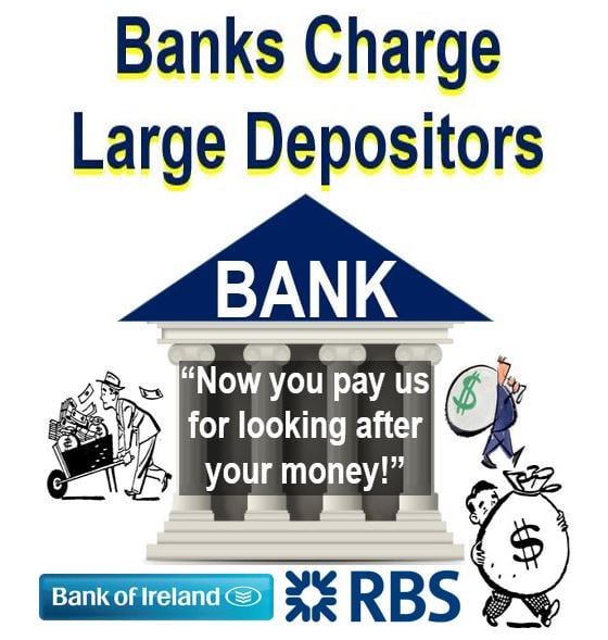 RBS and Bank of Ireland charge large depositors