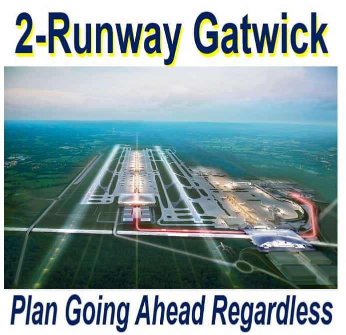 Gatwick Airport second runway going ahead regardless