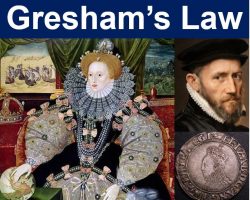 Gresham's Law - Elizabeth I Thomas Gresham and a shilling