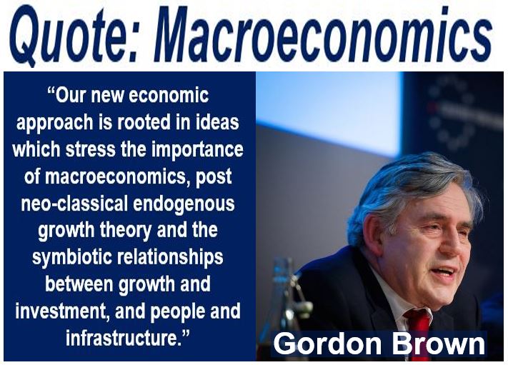Gordon Brown quote - Macroeconomics