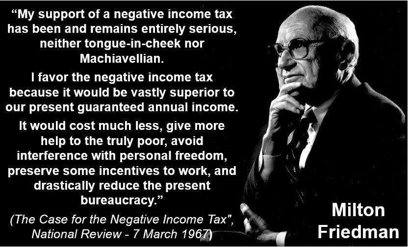 Milton Friedman - negative income tax quote
