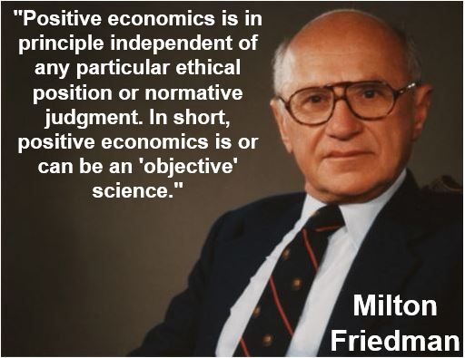 Milton Friedman - normative economics quote