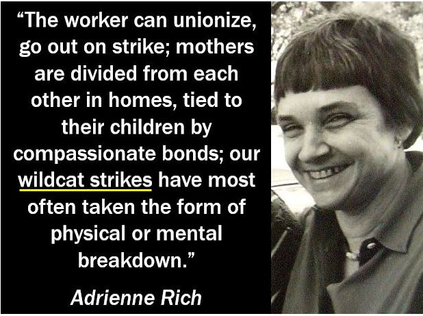 Adrienne Rich - Wildcat Strike quote