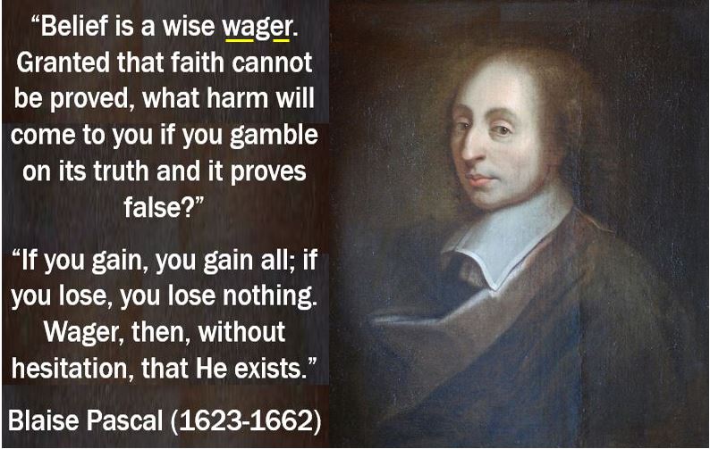 Wager quote - Blaise Pascal