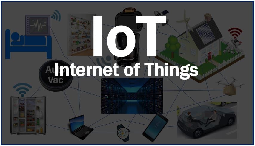What is the IoT or the Internet of things? Definition and examples