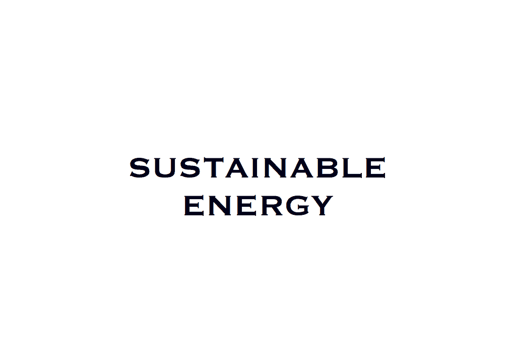 What is sustainable energy? Definition and meaning