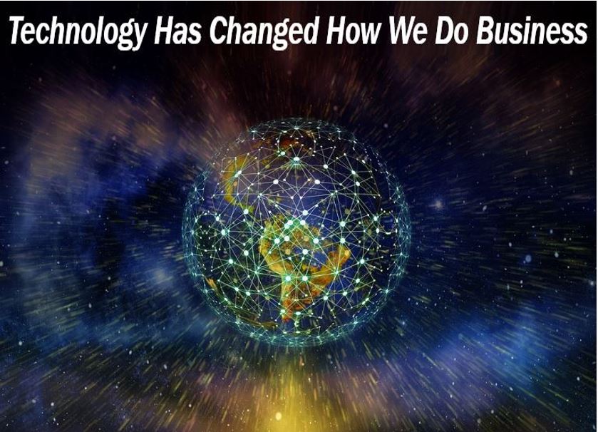 Technology has changed and created business activity