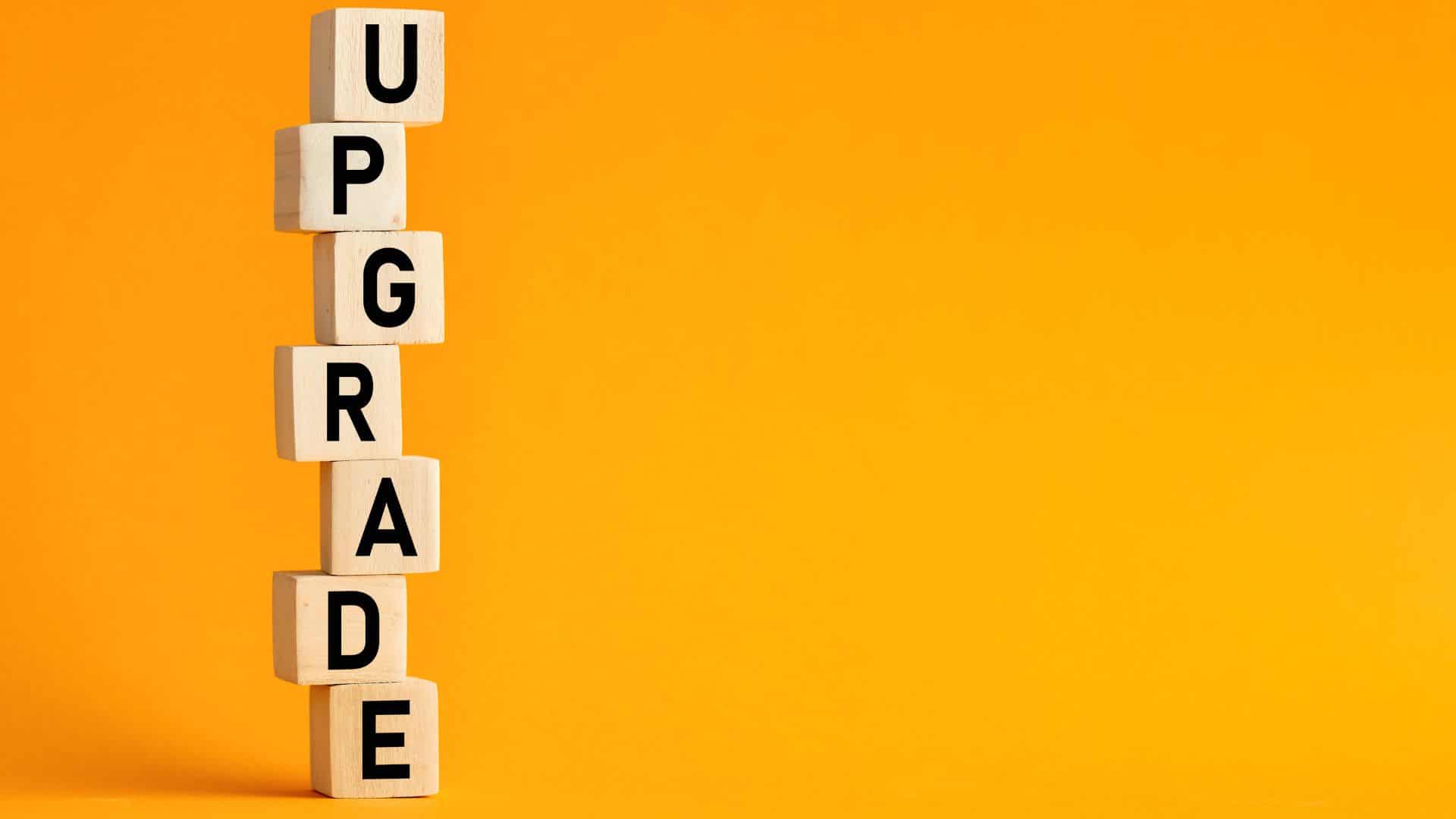 upgrade