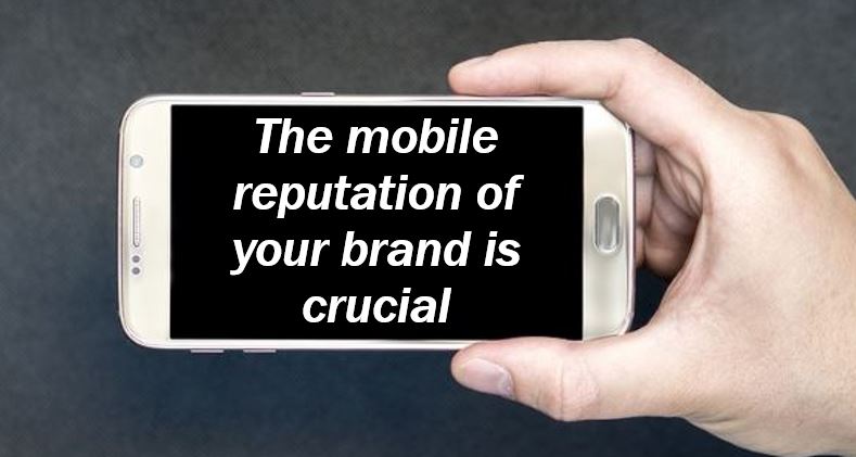 Mobile reputation of your brand is crucial image 44444