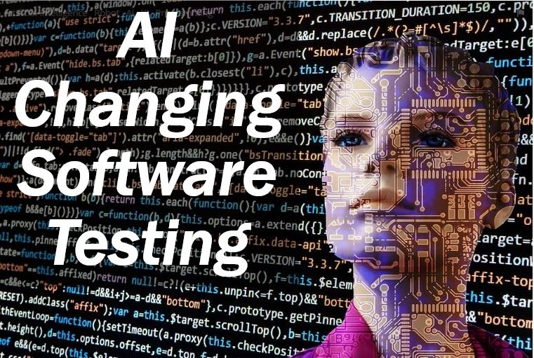 How AI Is Changing Software Testing Market Business News