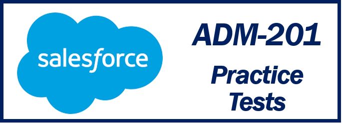 Prepare for the Salesforce ADM-201 Exam with these Practice Tests