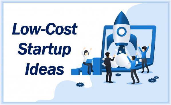 Low-cost startup ideas - image 4993992