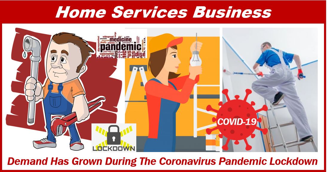 Home services business - demand has grown during the pandemic