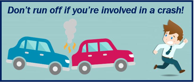 Don't run off if you are involved in a crash