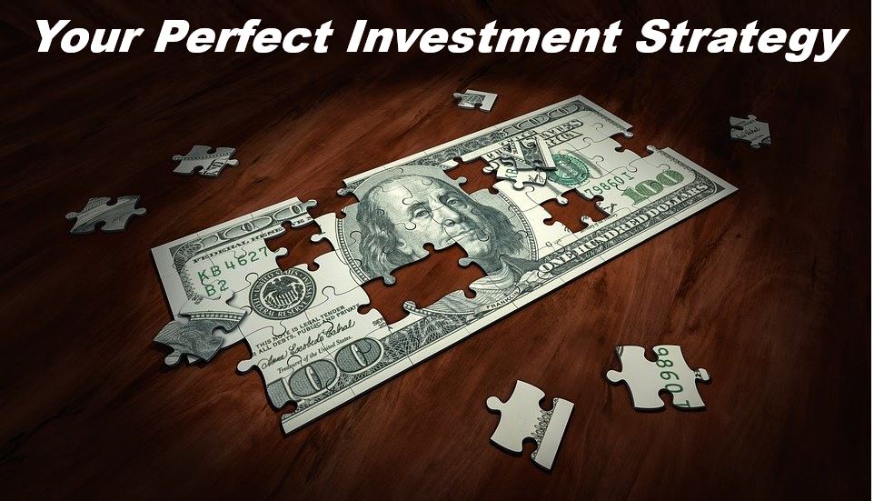 What is the perfect investment strategy for you - image for article 49893894898