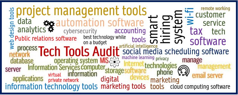 Audit your tools - Best Technology While on a Budget