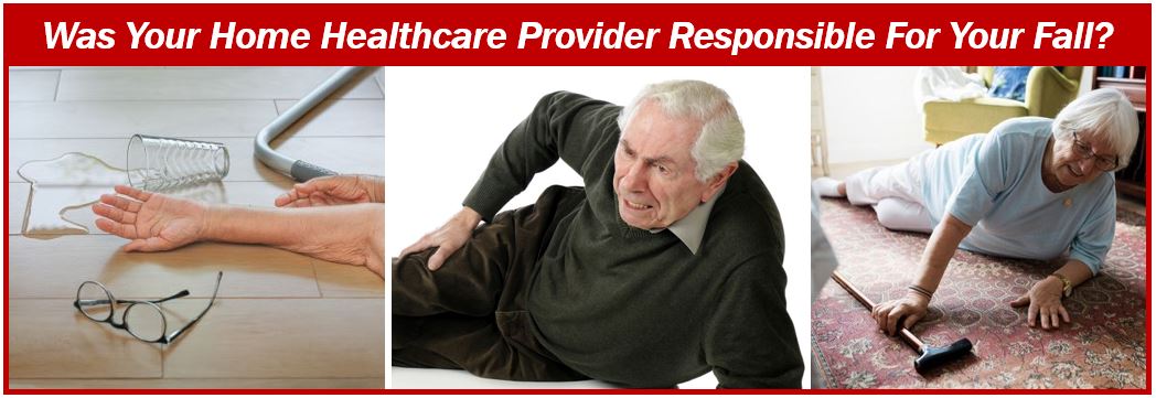 Was Your Home Healthcare Provider Responsible for Your Fall - 499
