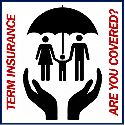 Term insurance - are you covered
