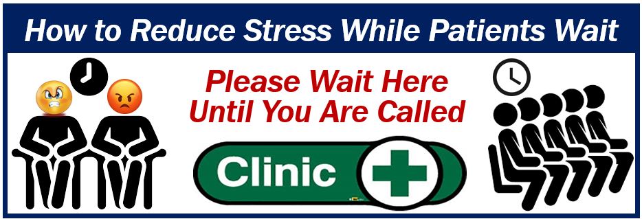 Ways to Reduce Stress during Patient Wait Time