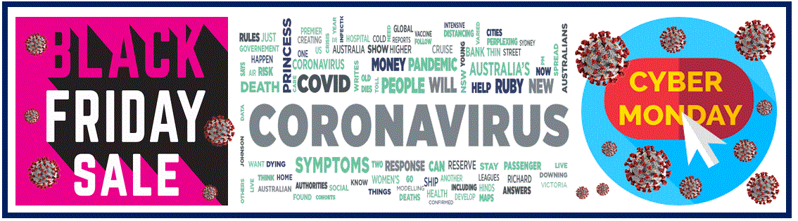 Black Friday and Cyber Monday - COVID-19 - coronavirus