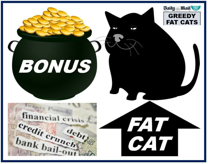 Banking executives - bonus - fat cats