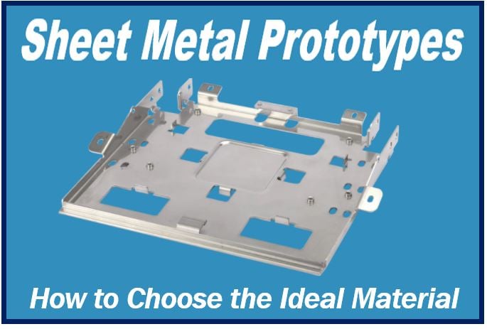 How to Choose the Ideal Material for Sheet Metal Prototypes