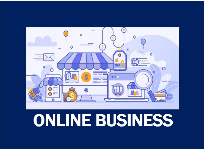 What Is Online Business Definition And Examples Market Business News