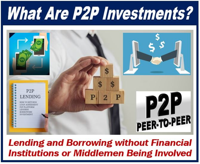 What are P2P investments - P2P lending or borrowing - 3983989383