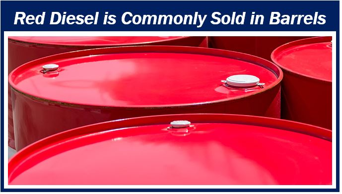 Red diesel is commonly sold in barrels - Diesel-powered vehicles