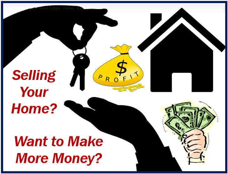 How To Make More Money When You Sell Your Home - 474747