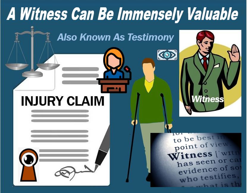 A witness in a personal injury case is extremely valuable