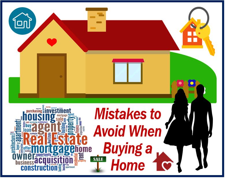 Some Common Mistakes Homebuyers Make - 4989839898298981