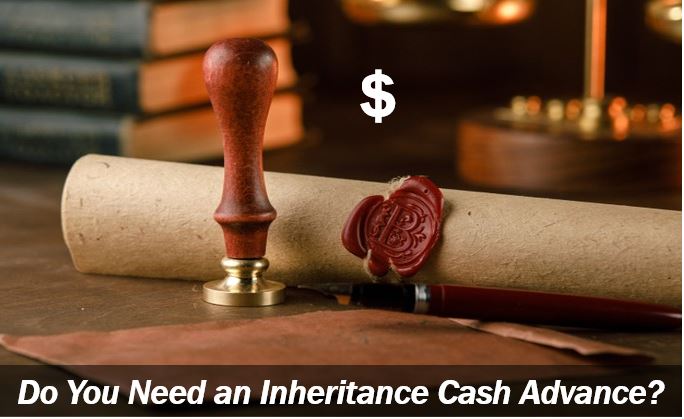 Inheritance cash advance