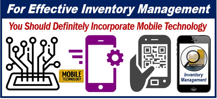 For effective inventory management incorporate mobile technology