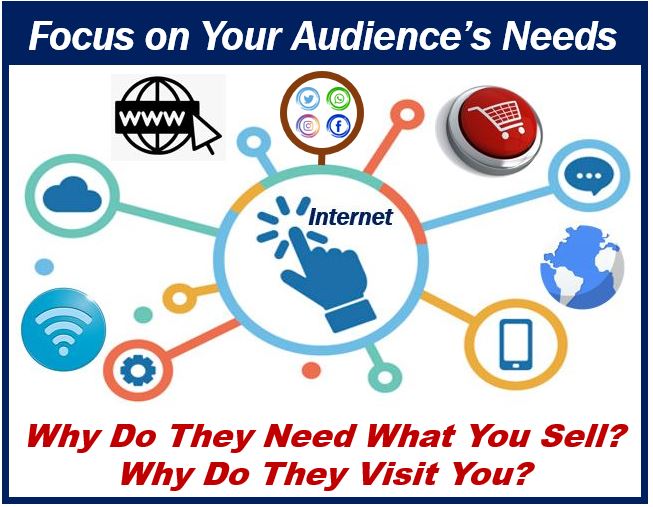 Focus on your audiences needs