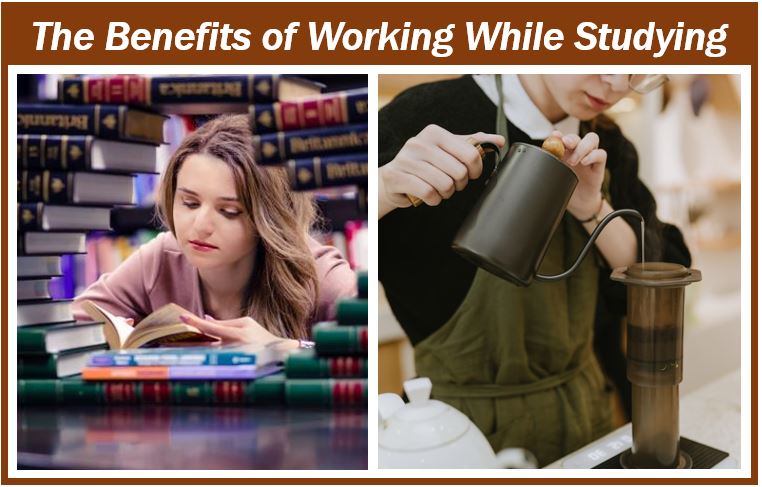 Working while studyijng offers many benefits