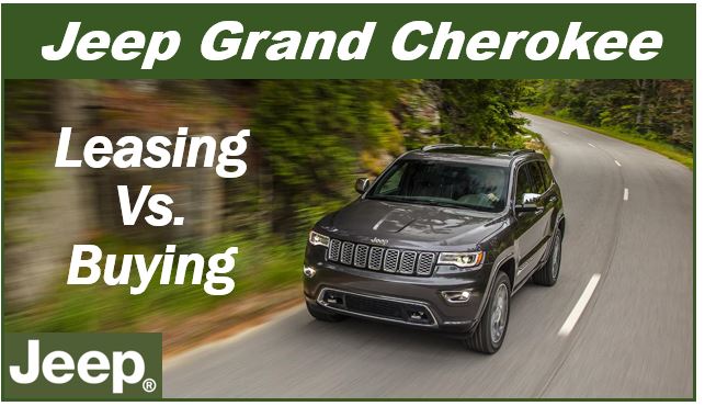 Jeep Grand Cherokee - lease or buy