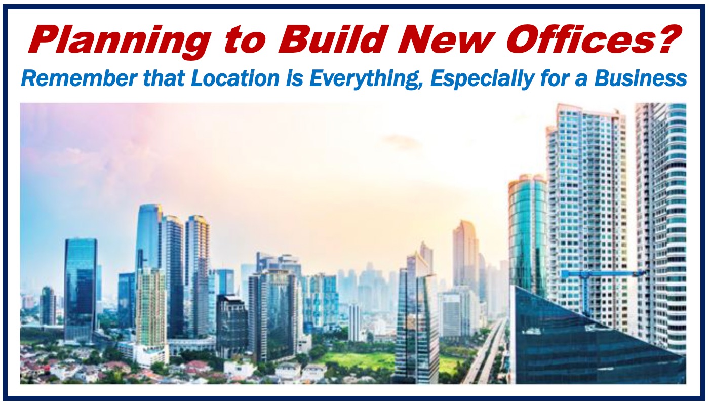Lots of office buildings - building your new offices