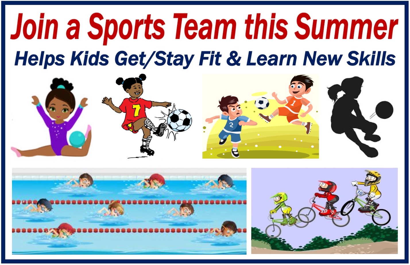 Help your kids learn new things this summer 999 - join a sports team