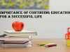 Importance of Continuing Education for a Successful Life