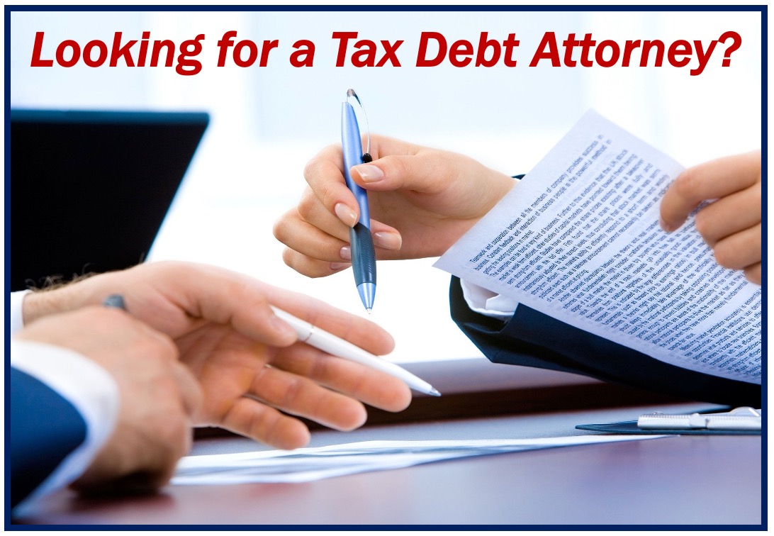 Choosing the right tax debt attorney