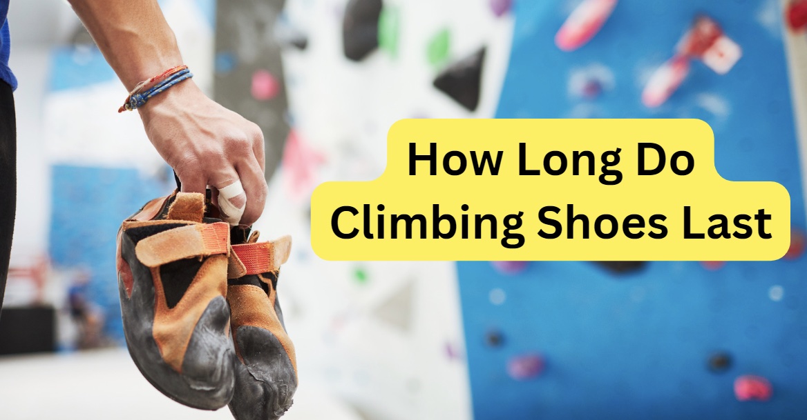 How Long Do Climbing Shoes Last: Tips to Expand Their Lifespan - Market ...